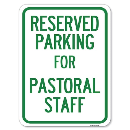 Signmission Reserved Parking for Pastoral Staff Heavy-Gauge Alum Rust Proof Parking, 18" x 24", A-1824-23084 A-1824-23084